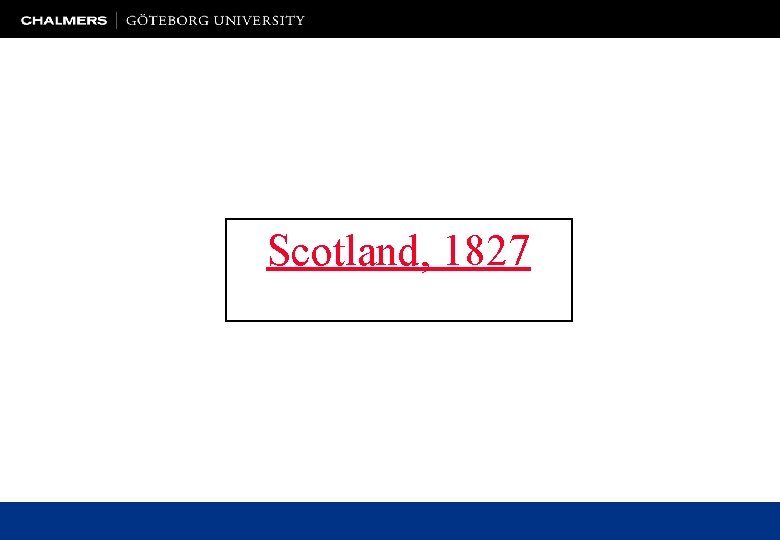 Scotland, 1827 