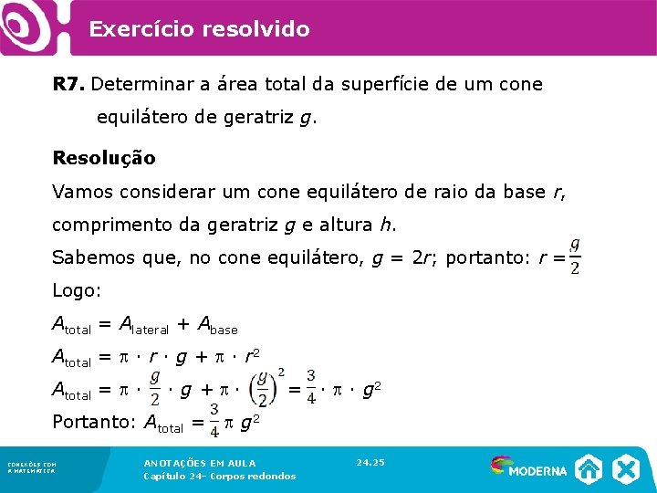 Exercício resolvido R 7. Determinar a área total da superfície de um cone Exercício resolvido R 7. Determinar a área total da superfície de um cone