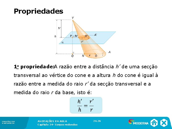 Propriedades 1 a propriedade: A razão entre a distância h’ de uma secção Propriedades 1 a propriedade: A razão entre a distância h’ de uma secção