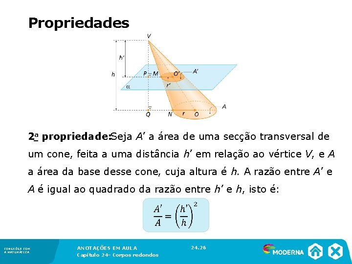 Propriedades 2 a propriedade: Seja A’ a área de uma secção transversal de Propriedades 2 a propriedade: Seja A’ a área de uma secção transversal de