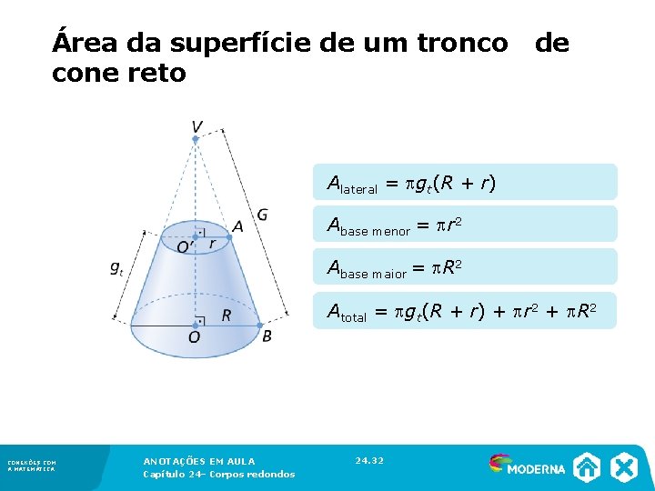 Área da superfície de um tronco cone reto de Alateral = gt(R + Área da superfície de um tronco cone reto de Alateral = gt(R +