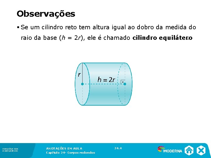 Observações § Se um cilindro reto tem altura igual ao dobro da medida Observações § Se um cilindro reto tem altura igual ao dobro da medida