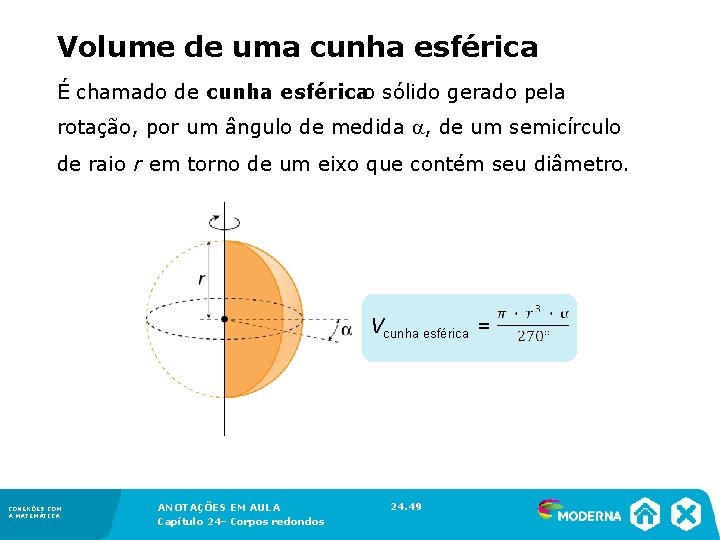 Volume de uma cunha esférica É chamado de cunha esféricao sólido gerado pela Volume de uma cunha esférica É chamado de cunha esféricao sólido gerado pela