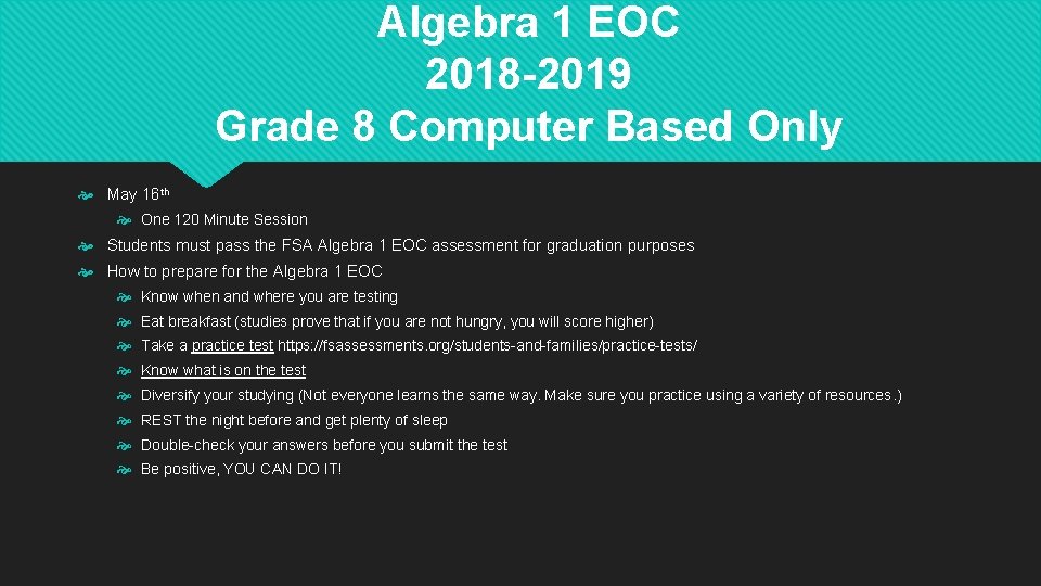 Algebra 1 EOC 2018 -2019 Grade 8 Computer Based Only May 16 th One