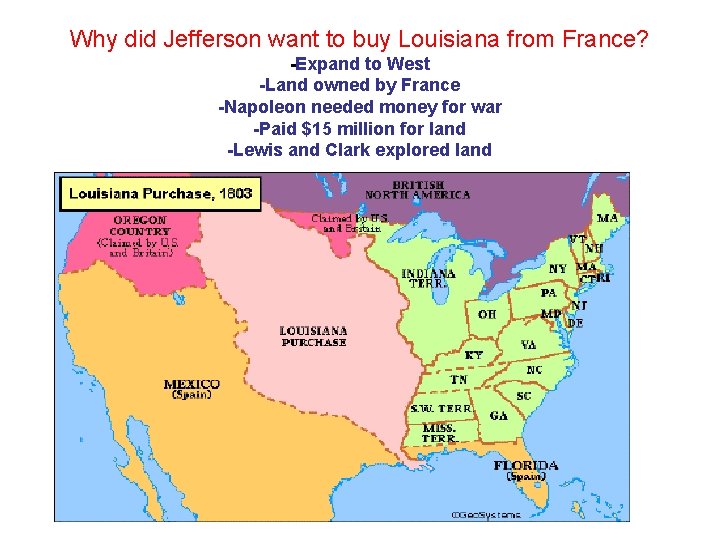 Why did Jefferson want to buy Louisiana from France? -Expand to West -Land owned Why did Jefferson want to buy Louisiana from France? -Expand to West -Land owned