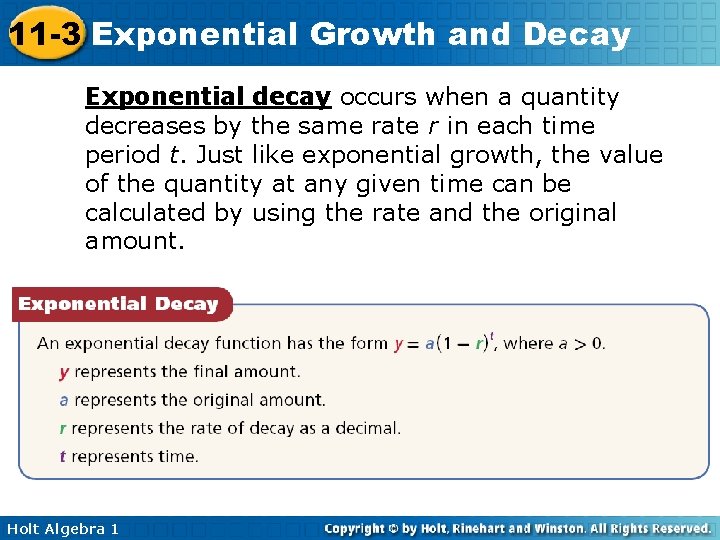 11 -3 Exponential Growth and Decay Exponential decay occurs when a quantity decreases by 11 -3 Exponential Growth and Decay Exponential decay occurs when a quantity decreases by