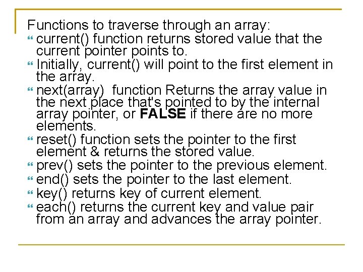 Functions to traverse through an array: current() function returns stored value that the current