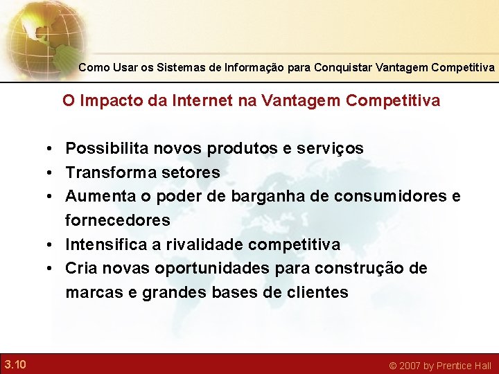 Como Usar os Sistemas de Informação para Conquistar Vantagem Competitiva O Impacto da Internet