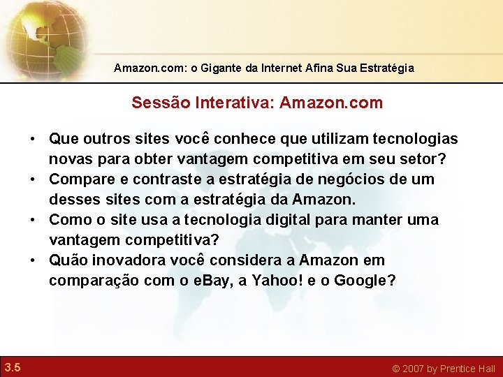 Amazon. com: o Gigante da Internet Afina Sua Estratégia Sessão Interativa: Amazon. com •