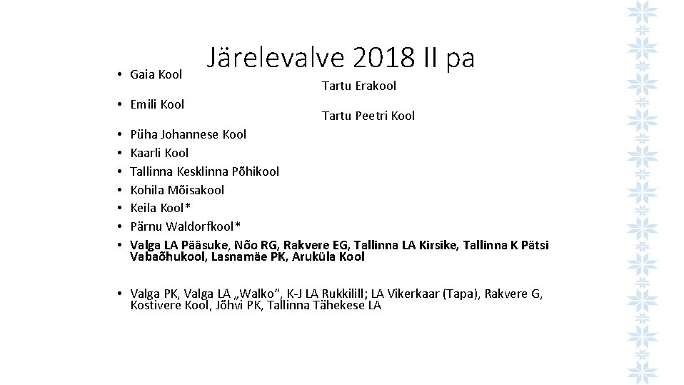  • Gaia Kool • Emili Kool • • Järelevalve 2018 II pa Tartu