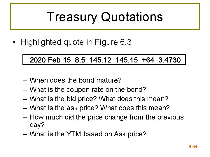 Treasury Quotations • Highlighted quote in Figure 6. 3 2020 Feb 15 8. 5