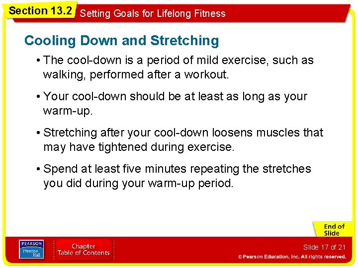 Section 13. 2 Setting Goals for Lifelong Fitness Cooling Down and Stretching • The