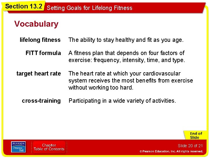 Section 13. 2 Setting Goals for Lifelong Fitness Vocabulary lifelong fitness The ability to