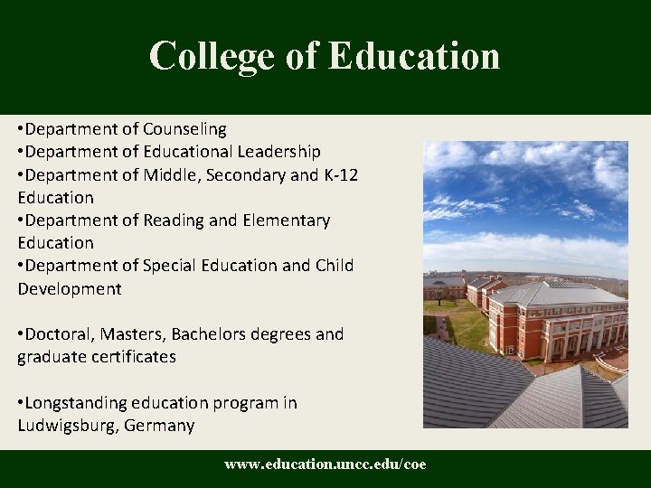 College of Education • Department of Counseling • Department of Educational Leadership • Department