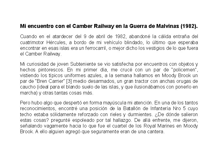 Mi encuentro con el Camber Railway en la Guerra de Malvinas (1982). Cuando en