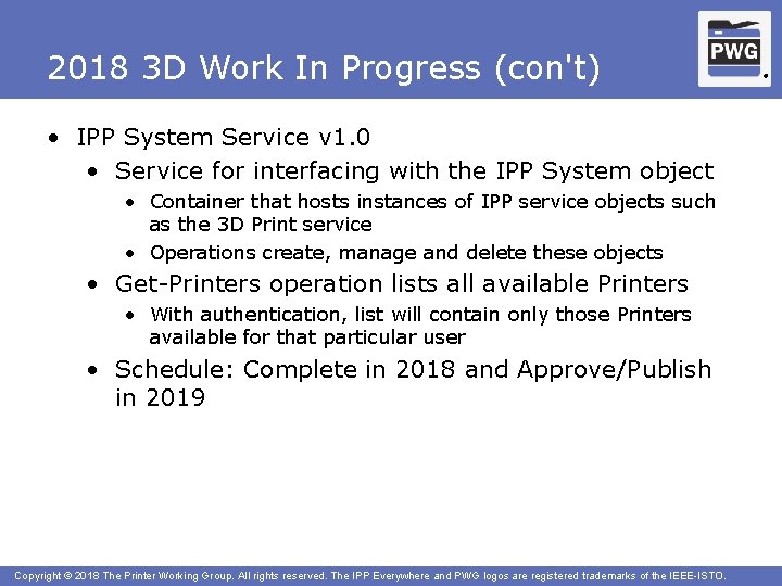 2018 3 D Work In Progress (con't) • IPP System Service v 1. 0