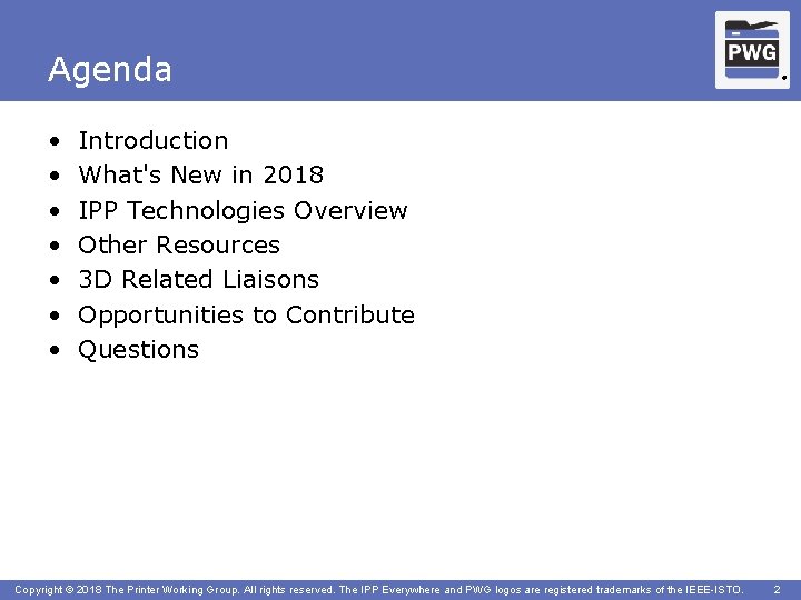 Agenda • • ® Introduction What's New in 2018 IPP Technologies Overview Other Resources