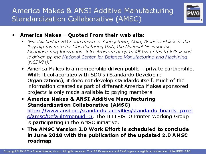 America Makes & ANSI Additive Manufacturing Standardization Collaborative (AMSC) • America Makes – Quoted