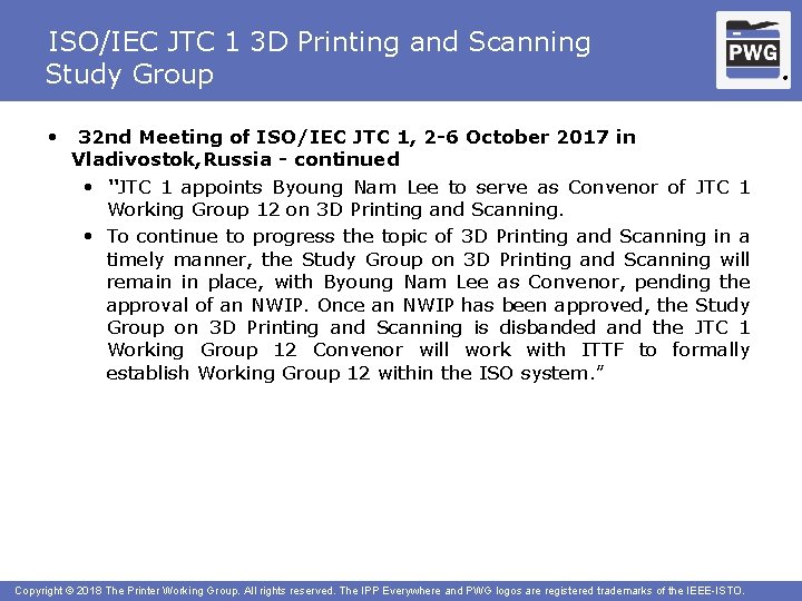 ISO/IEC JTC 1 3 D Printing and Scanning Study Group • 32 nd Meeting