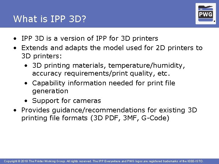 What is IPP 3 D? • IPP 3 D is a version of IPP