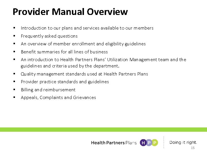 Provider Manual Overview § § § Introduction to our plans and services available to