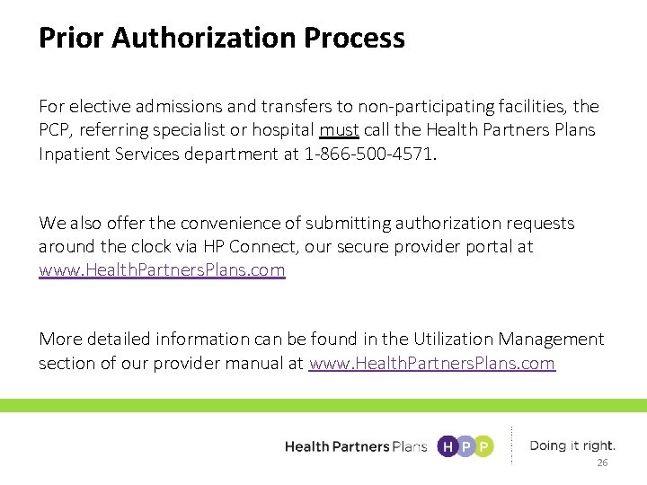 Prior Authorization Process For elective admissions and transfers to non-participating facilities, the PCP, referring