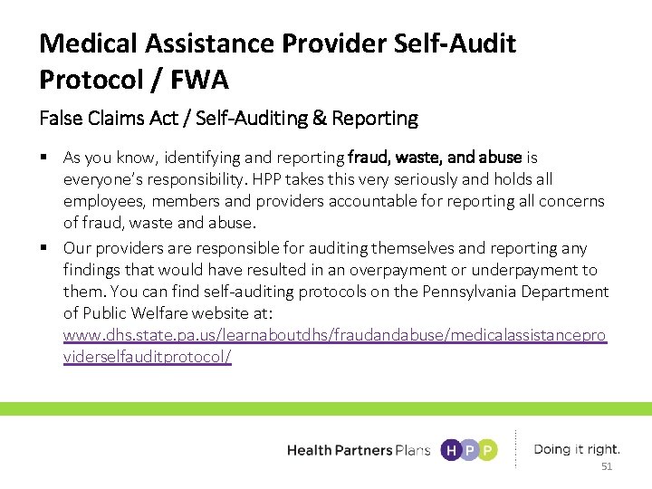 Medical Assistance Provider Self-Audit Protocol / FWA False Claims Act / Self-Auditing & Reporting