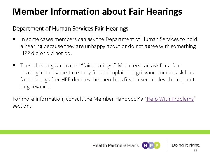 Member Information about Fair Hearings Department of Human Services Fair Hearings § In some