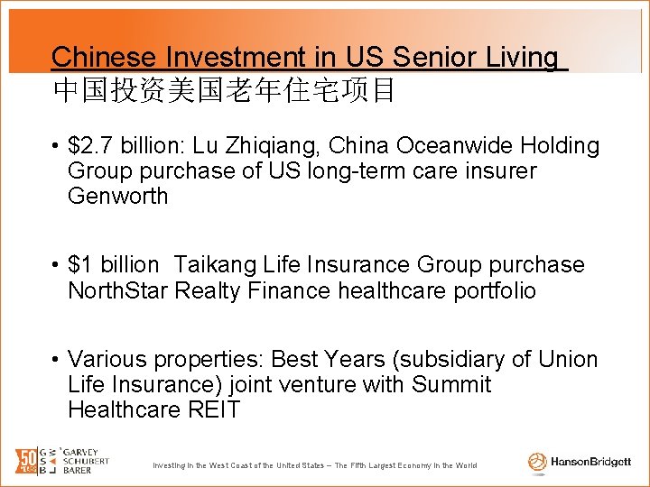 Chinese Investment in US Senior Living 中国投资美国老年住宅项目 • $2. 7 billion: Lu Zhiqiang, China