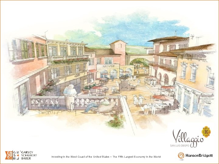 Villaggio – San Luis Obispo An Upscale, Life Plan Community “Life to the Fullest”