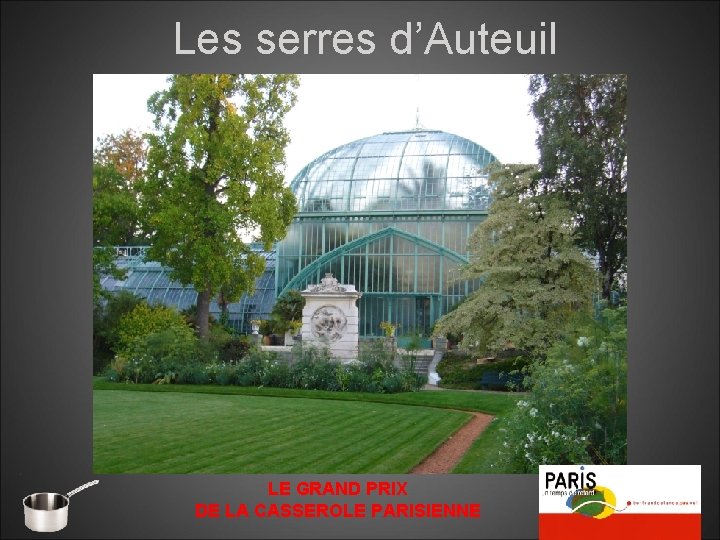 Les serres d’Auteuil LE GRAND PRIX DE LA CASSEROLE PARISIENNE 