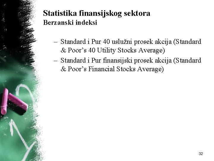 Statistika finansijskog sektora Berzanski indeksi – Standard i Pur 40 uslužni prosek akcija (Standard