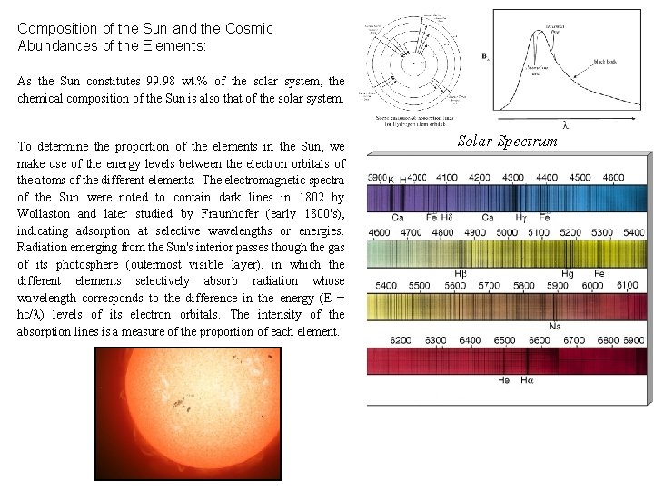 Composition of the Sun and the Cosmic Abundances of the Elements: As the Sun