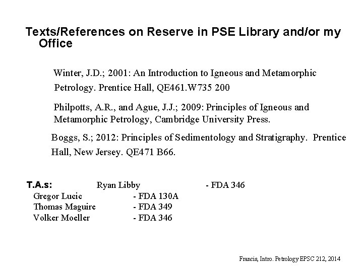 Texts/References on Reserve in PSE Library and/or my Office Winter, J. D. ; 2001: