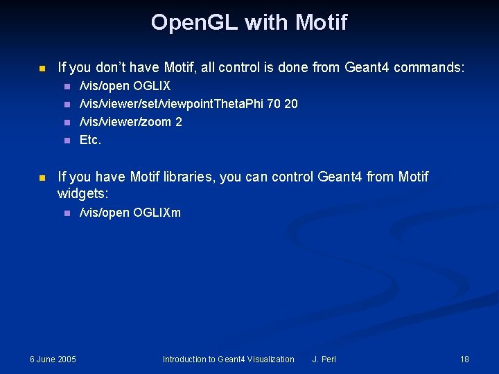 Open. GL with Motif n If you don’t have Motif, all control is done Open. GL with Motif n If you don’t have Motif, all control is done