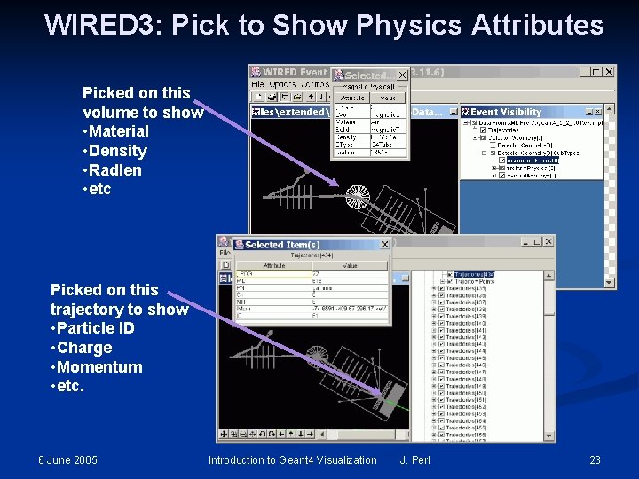 WIRED 3: Pick to Show Physics Attributes Picked on this volume to show • WIRED 3: Pick to Show Physics Attributes Picked on this volume to show •