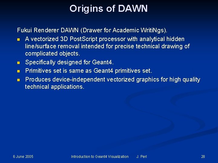 Origins of DAWN Fukui Renderer DAWN (Drawer for Academic Writi. Ngs). n A vectorized Origins of DAWN Fukui Renderer DAWN (Drawer for Academic Writi. Ngs). n A vectorized