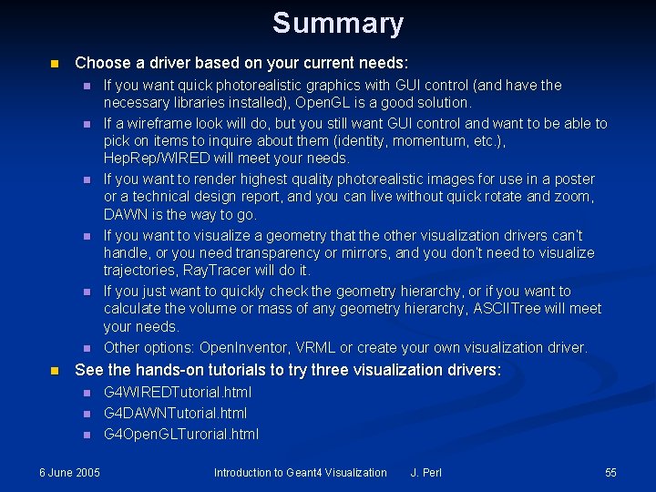 Summary n Choose a driver based on your current needs: n n n n Summary n Choose a driver based on your current needs: n n n n
