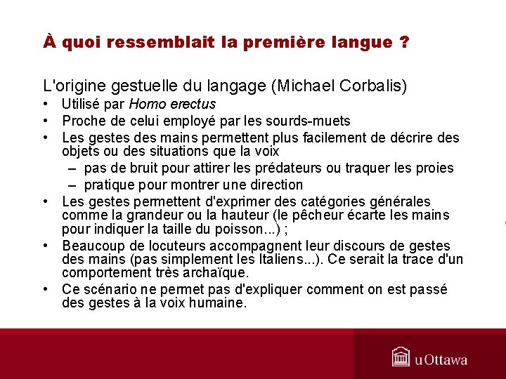 À quoi ressemblait la première langue ? L'origine gestuelle du langage (Michael Corbalis) •