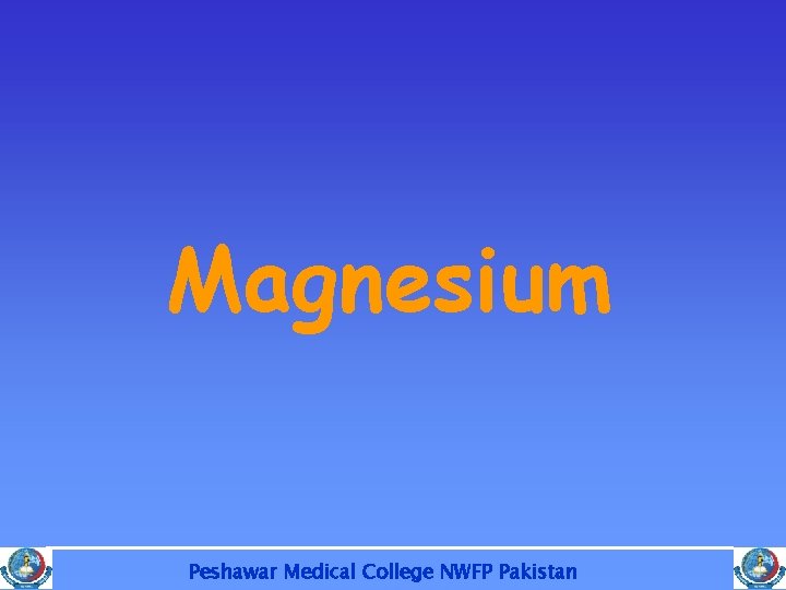 Magnesium Peshawar Medical College NWFP Pakistan 