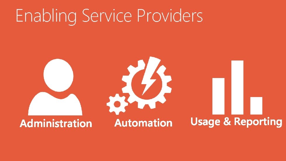 Enabling Service Providers 
