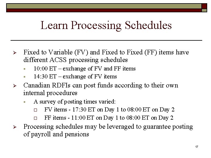 Learn Processing Schedules Ø Fixed to Variable (FV) and Fixed to Fixed (FF) items