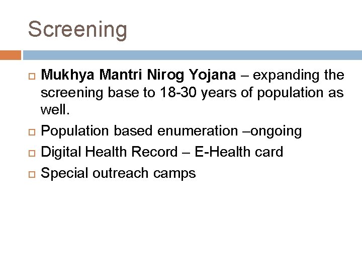 Screening Mukhya Mantri Nirog Yojana – expanding the screening base to 18 -30 years