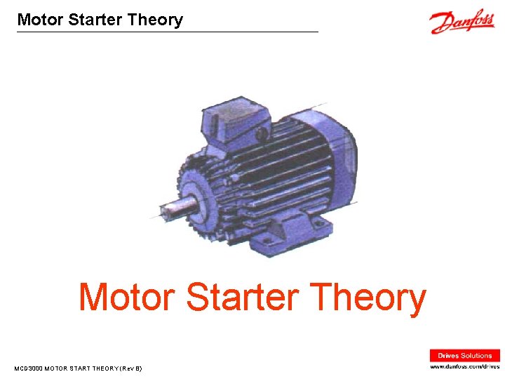 Motor Starter Theory MCD 3000 MOTOR START THEORY (Rev B) 