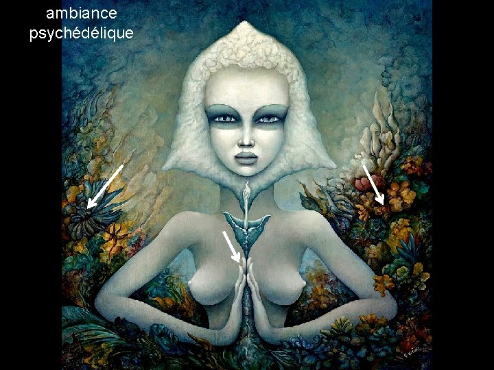 ambiance psychédélique 