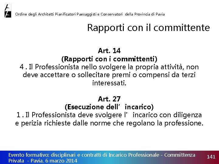 Ordine degli Architetti Pianificatori Paesaggisti e Conservatori della Provincia di Pavia Rapporti con il
