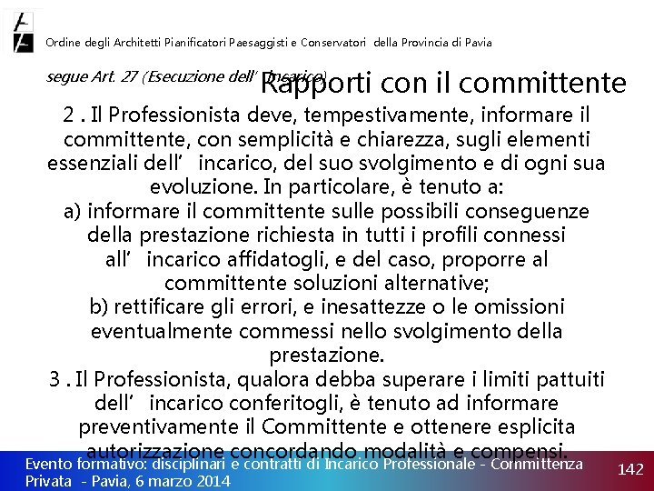 Ordine degli Architetti Pianificatori Paesaggisti e Conservatori della Provincia di Pavia Rapporti con il