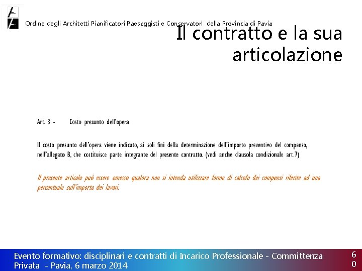 Ordine degli Architetti Pianificatori Paesaggisti e Conservatori della Provincia di Pavia Il contratto e