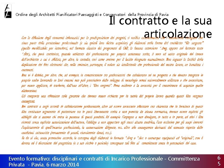 Ordine degli Architetti Pianificatori Paesaggisti e Conservatori della Provincia di Pavia Il contratto e