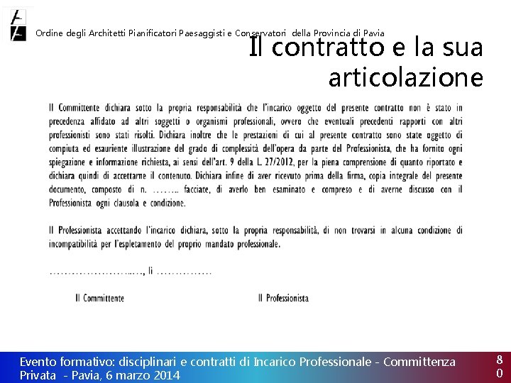 Ordine degli Architetti Pianificatori Paesaggisti e Conservatori della Provincia di Pavia Il contratto e